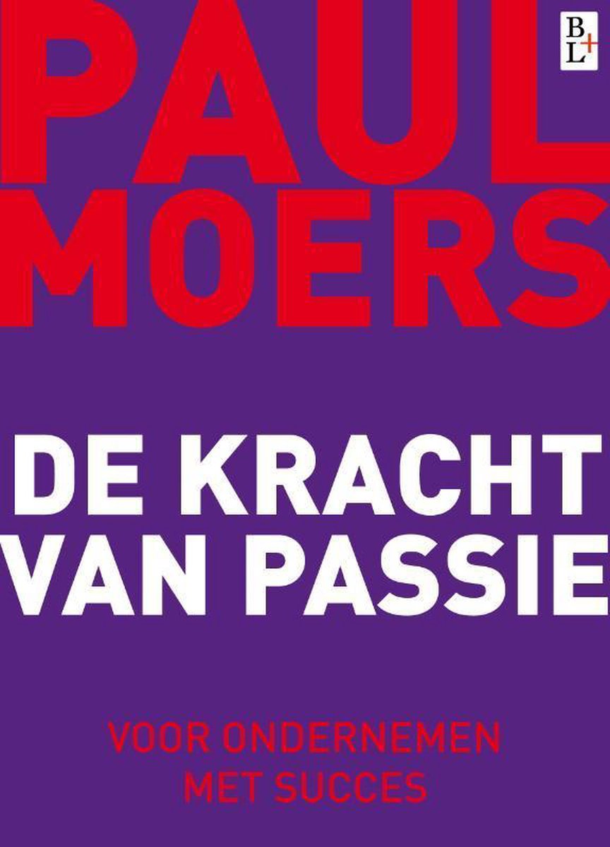 Paul Moers De Kracht Van Passie