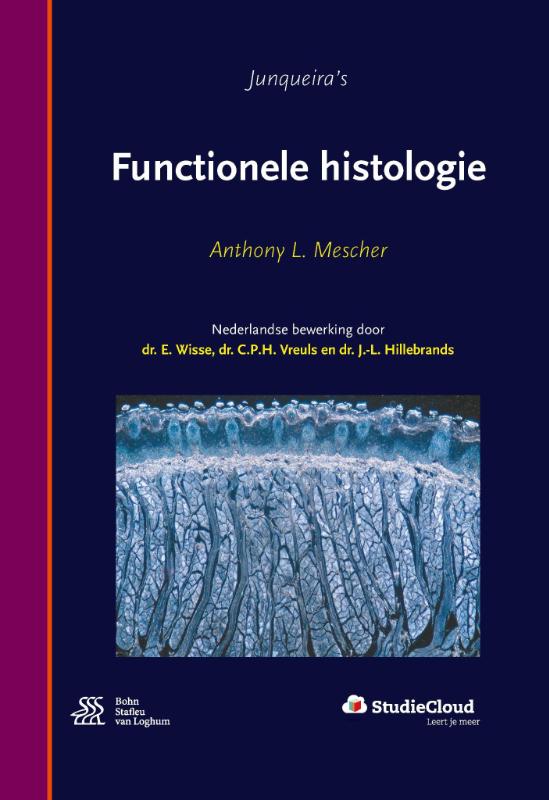 Anthony L. Mescher Junqueira's Functionele Histologie