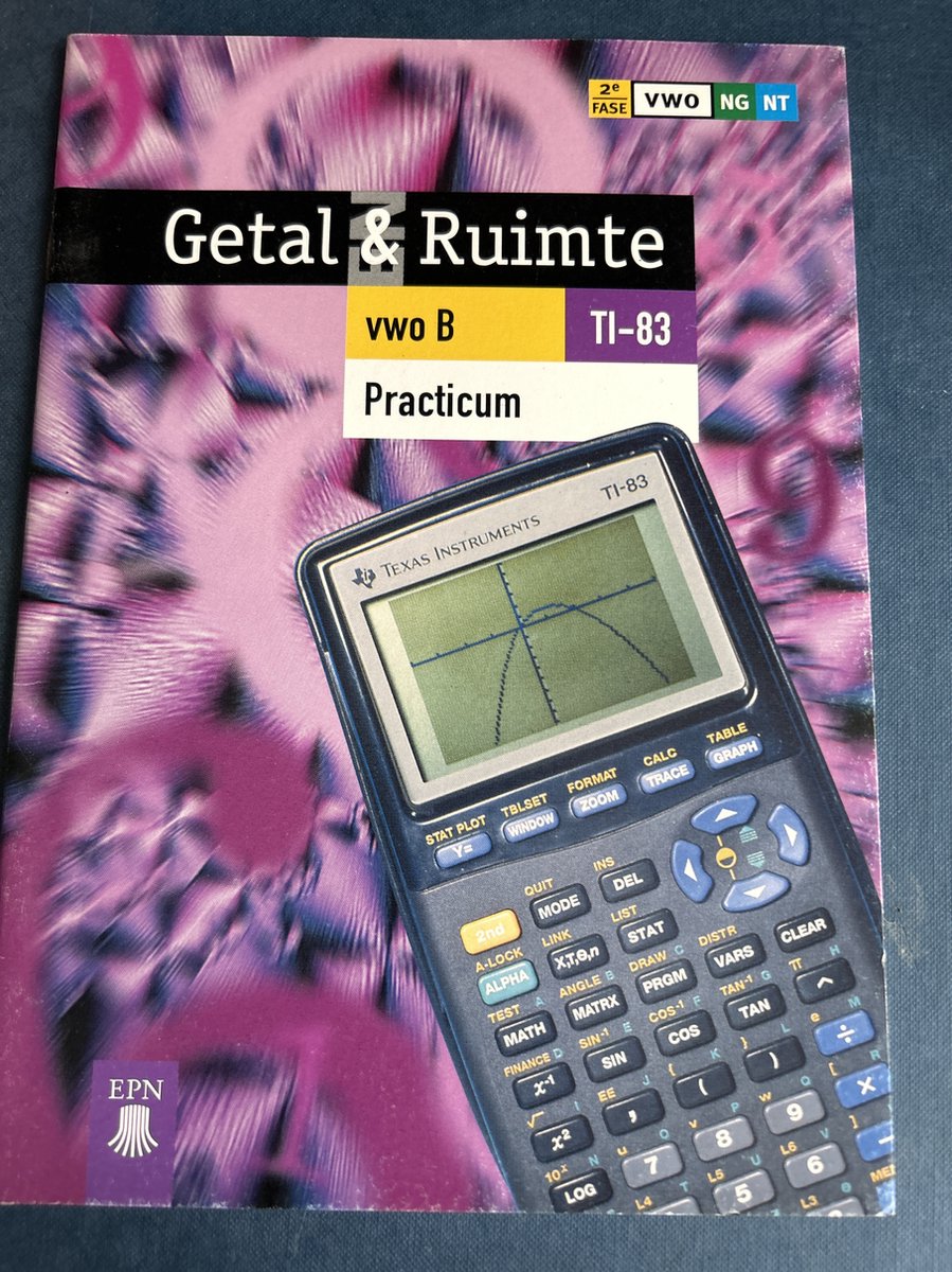 Practicum TI-83 Getal & Ruimte Vwo B