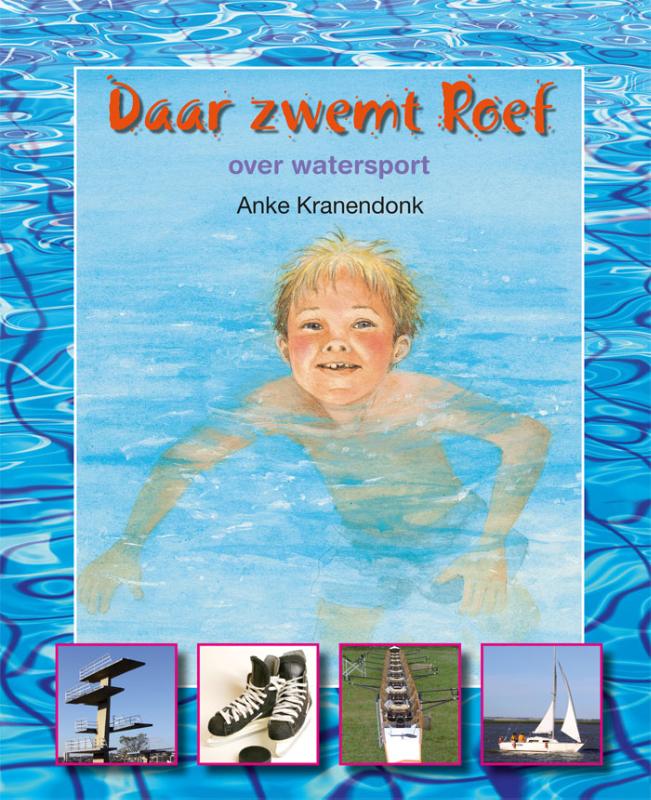 Daar zwemt Roef Over de Watersport / Lees en weet