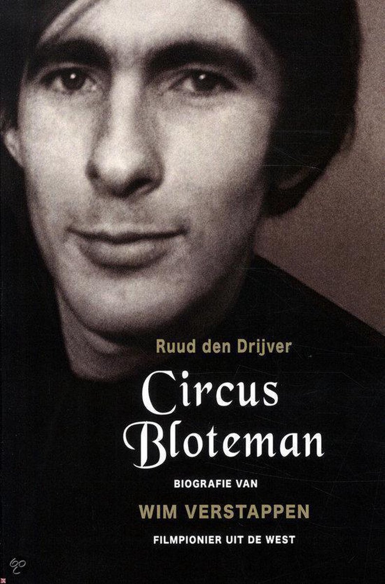 boekenbalie_9789082313000_cover Circus Bloteman - biografie van Wim Verstappen