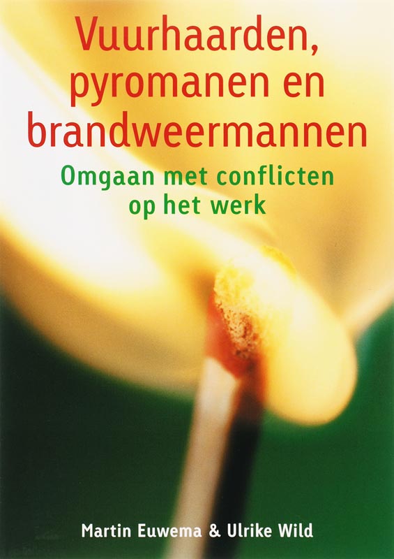 Vuurhaarden, pyromanen en brandweermannen