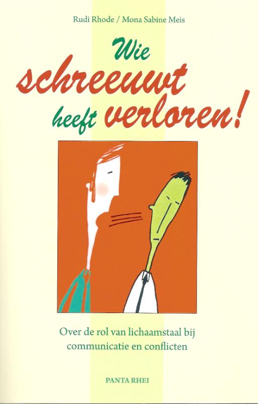 Wie schreeuwt heeft verloren!