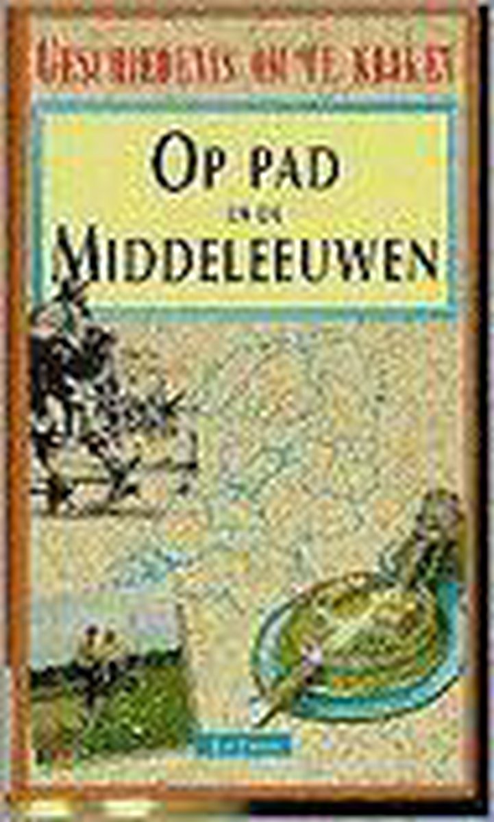 Op pad in de middeleeuwen