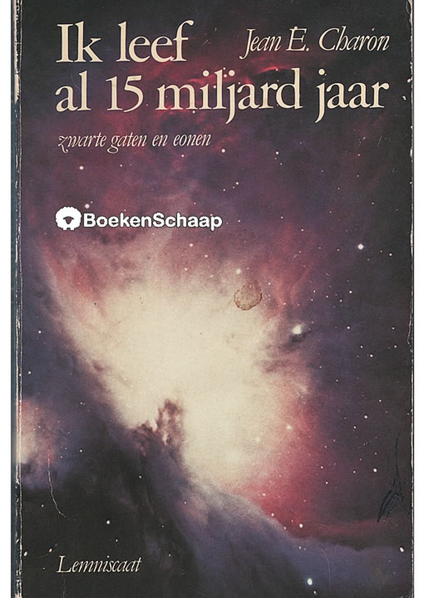 Ik leef al 15 miljard jaar