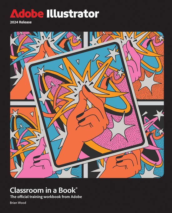 Adobe Illustrator Classroom in a Book 2024 Release / Classroom in a Book