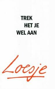 Trek het je wel aan