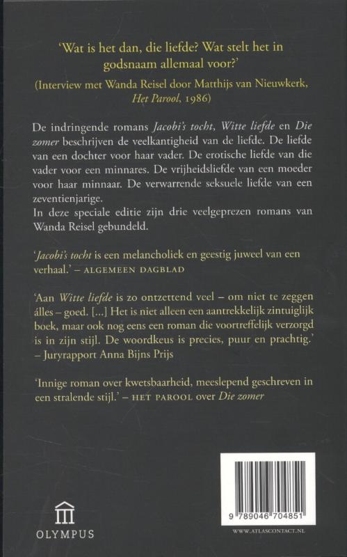 Jacobi's tocht; Witte liefde; Die zomer achterkant