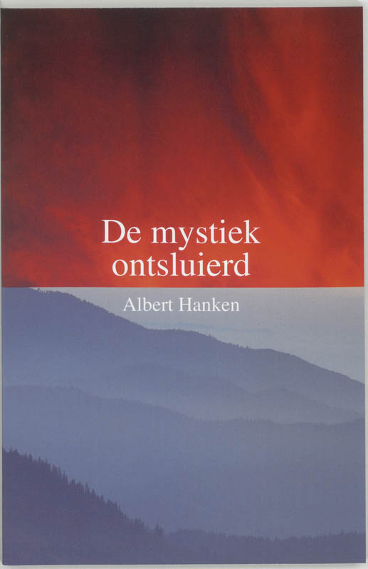 De Mystiek Ontsluierd