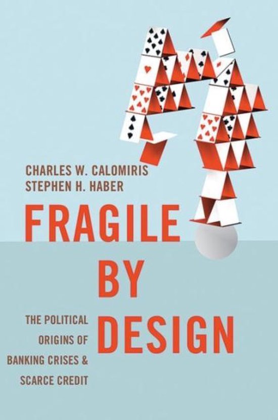 Charles W. Calomiris Fragile By Design