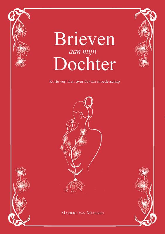 Marieke van Meijeren Brieven Aan Mijn Dochter
