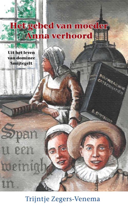 Het gebed van moeder Anna verhoord / Historische reeks / 48