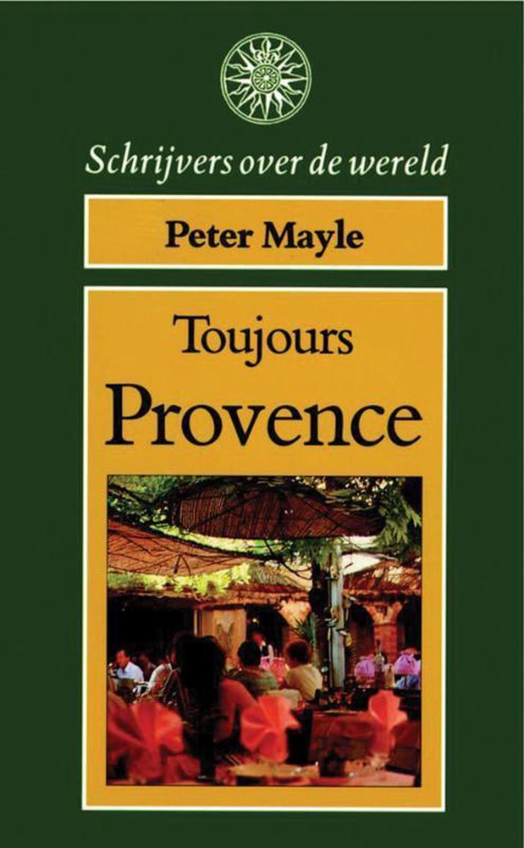 boekenbalie_9789027428547_cover Toujours Provence / Schrijvers over de wereld