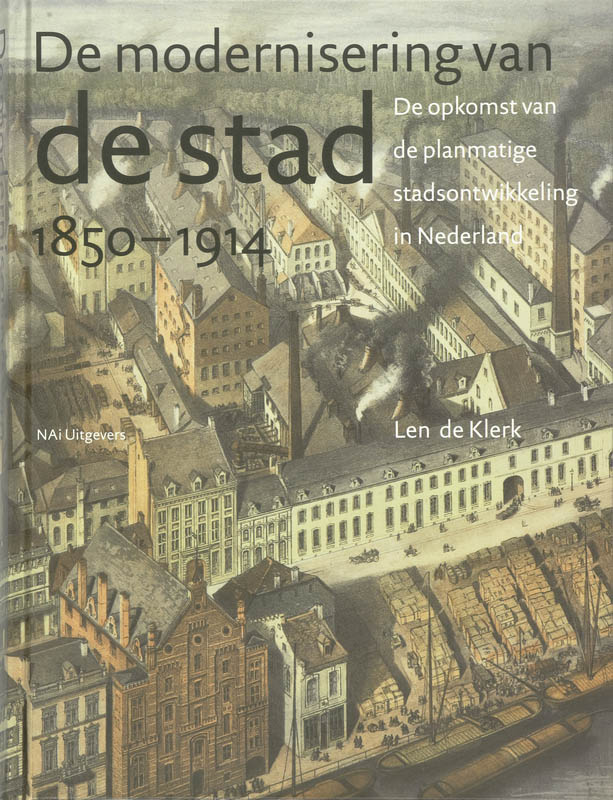 De Modernisering Van De Stad 1850 1914