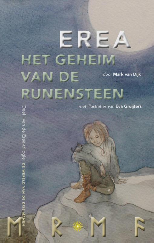De wereld van de drie manen / 1 het geheim van de Runensteen / Erea-trilogie / 1