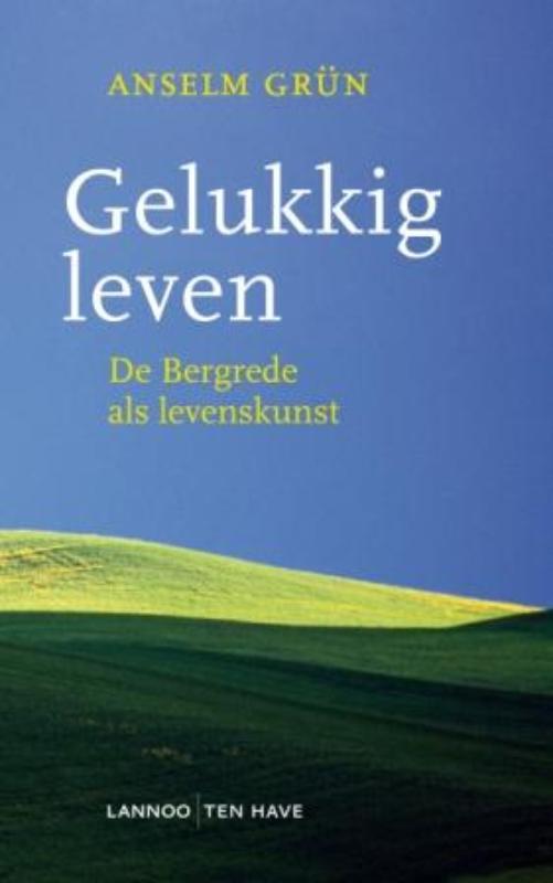 Anselm Grün Gelukkig Leven thumbnail