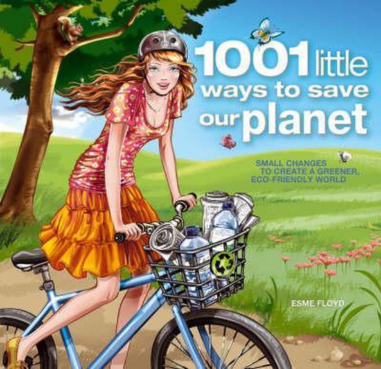 1001 LITTLE WAYS TO SAVE OUR PLANET  ING