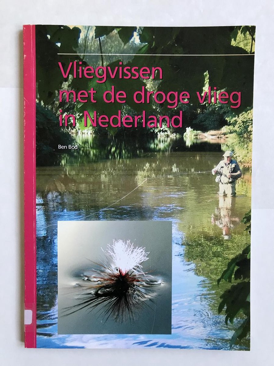 Vliegvissen Met De Droge Vlieg In Nederland