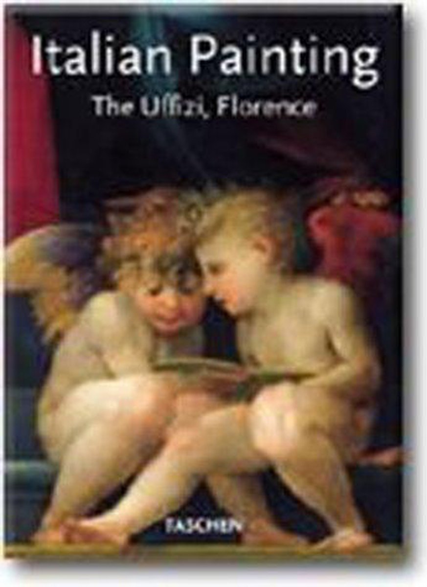 Italian Paintings of the Uffizi, Florence