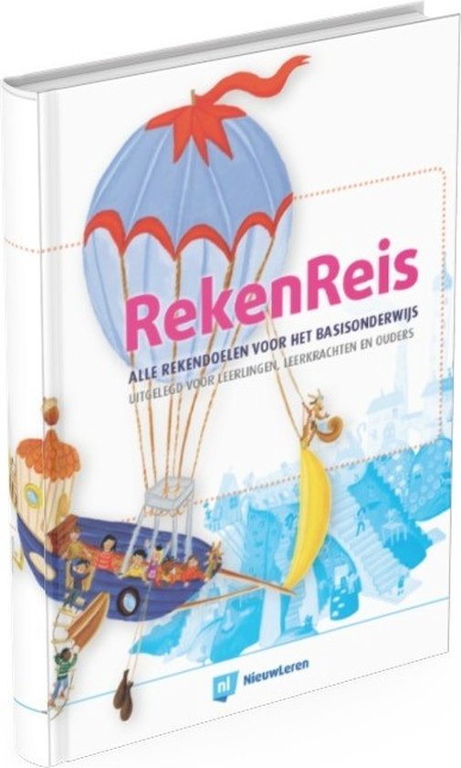 RekenReis, alle rekendoelen voor het basisonderwijs uitgelegd voor leerlingen, leerkrachten en ouders