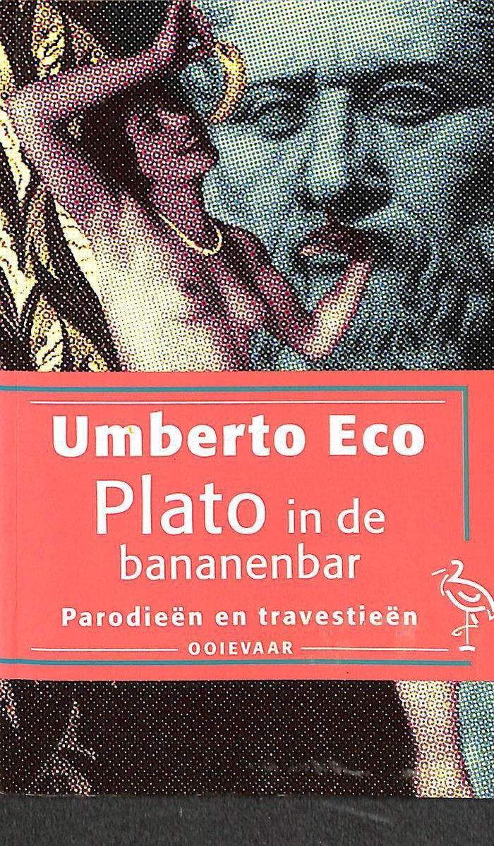 Umberto Eco Plato In De Bananenbar / Ooievaar Pockets