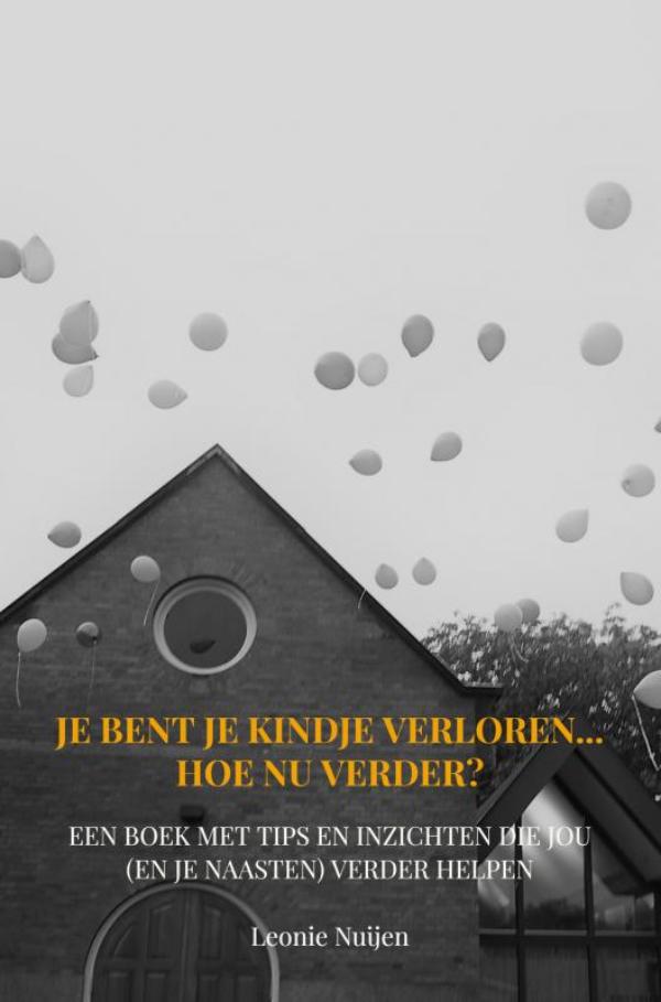 boekenbalie_9789403668741_cover Je bent je kindje verloren... Hoe nu verder?