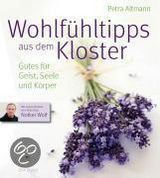 Wohlfühl-Tipps aus dem Kloster