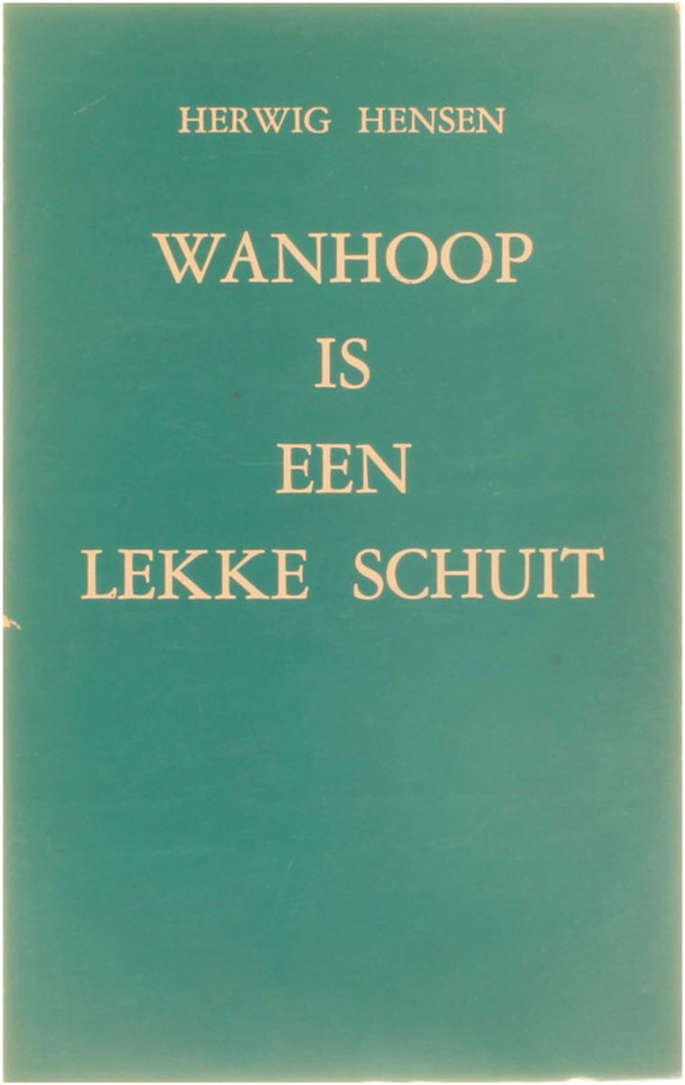 Wanhoop is een lekke schuit