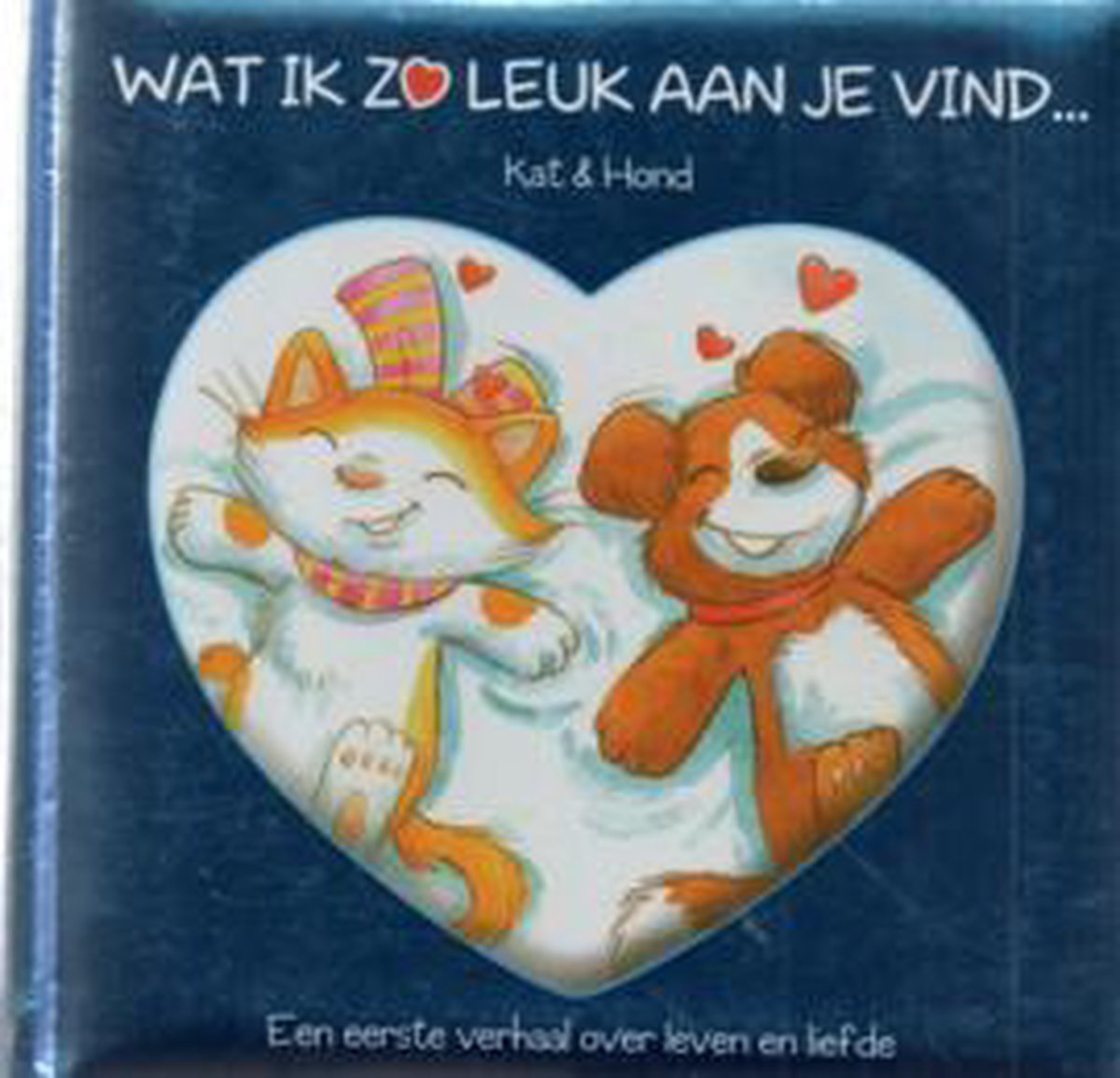 Wat ik zo leuk aan je vind... Kat & Hond