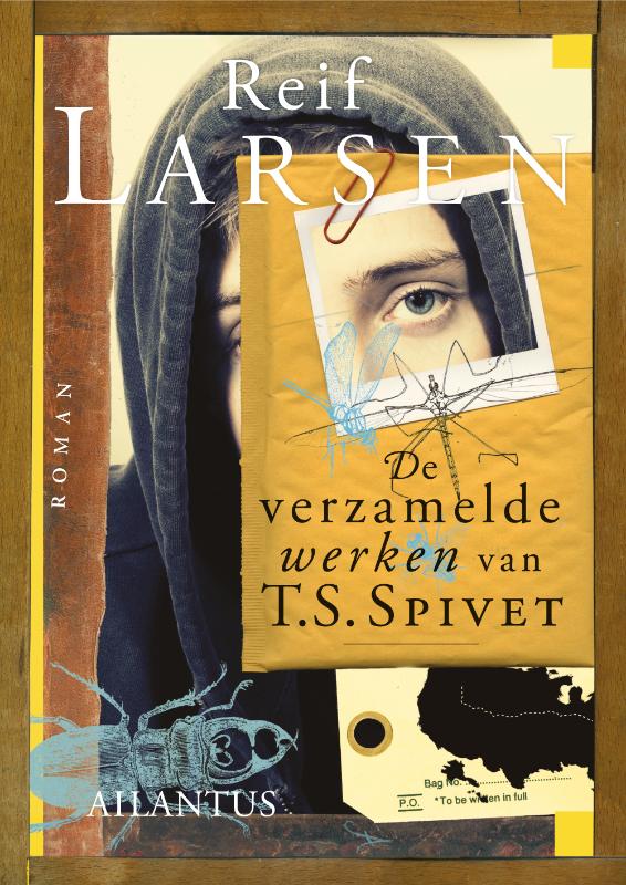Reif Larsen De Verzamelde Werken Van T.S. Spivet