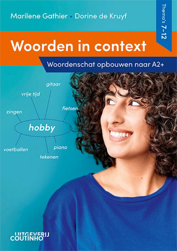 Marilene Gathier Woorden In Context / Thema's 7-12 Woordenschat Opbouwen Naar A2+