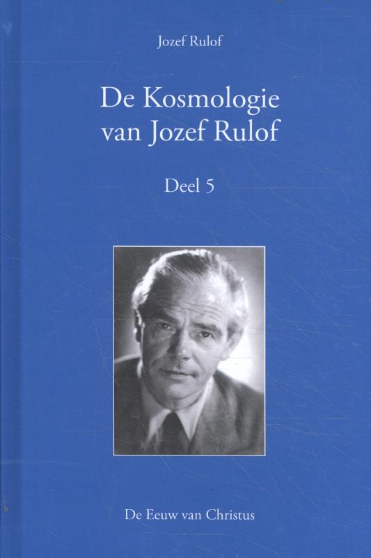 De Kosmologie van Jozef Rulof Deel 5