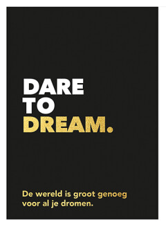 Dare to dream
