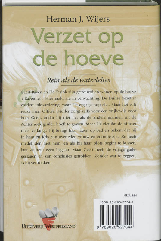 Verzet op de hoeve achterkant