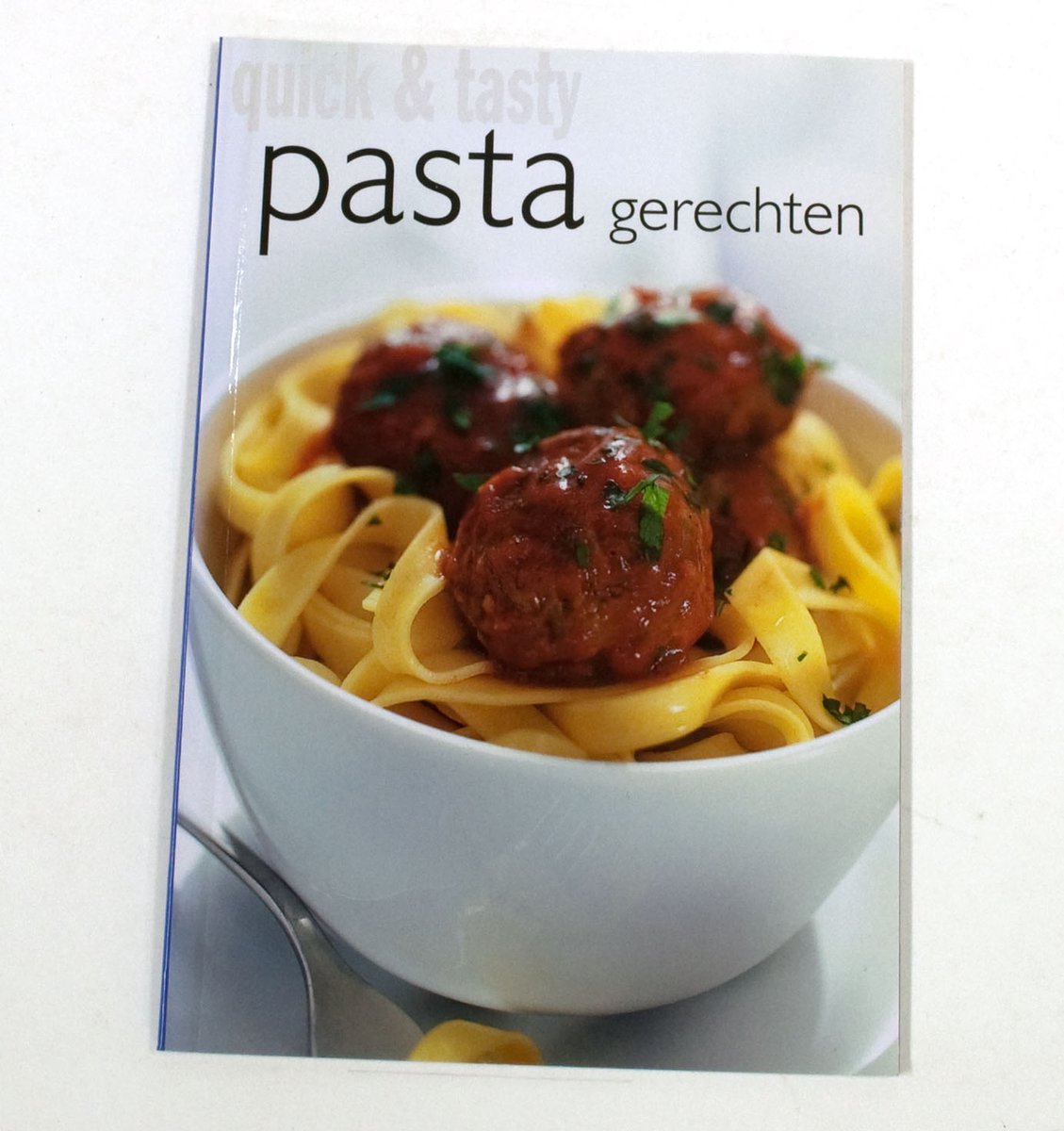 boekenbalie_9789036621434_cover Quick And Tasty Pasta Gerechten