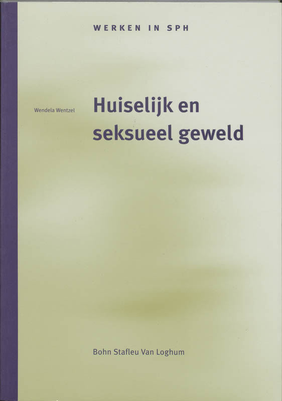 boekenbalie_9789031335848_cover Huiselijk en seksueel geweld / Werken in SPH