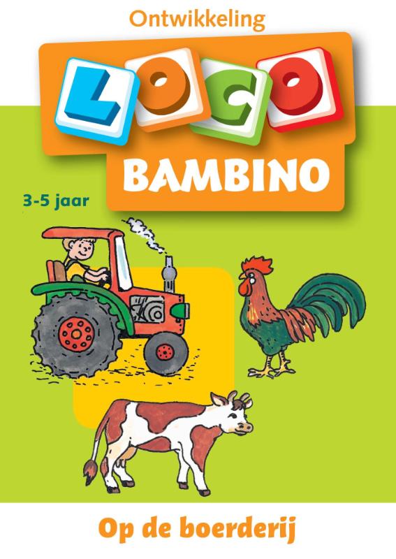 Loco Bambino - Boekje - Op de boerderij - 3/5 Jaar