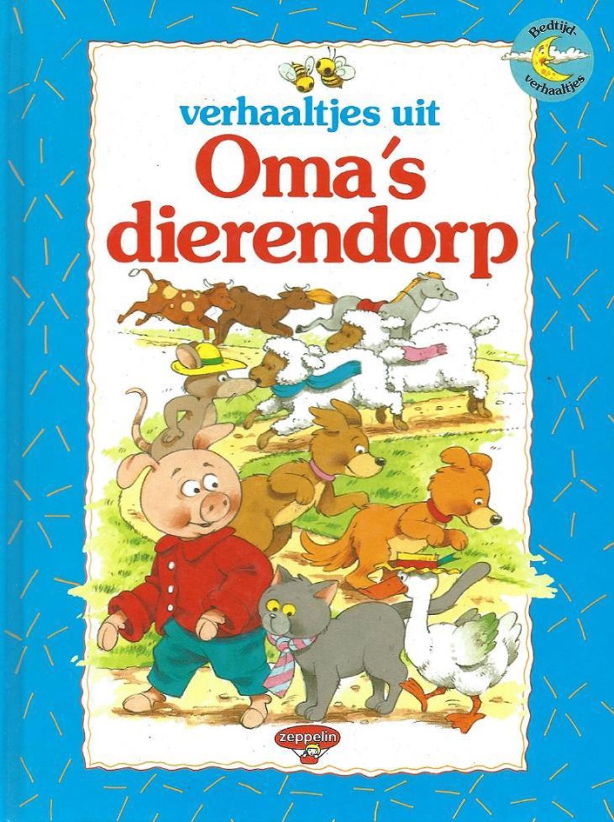 Verhaaltjes uit oma s dierendorp