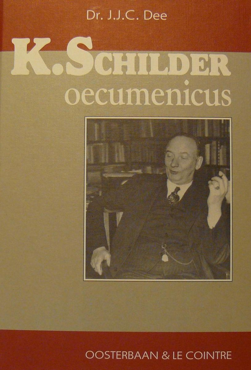 K. Schilder - oecumenicus