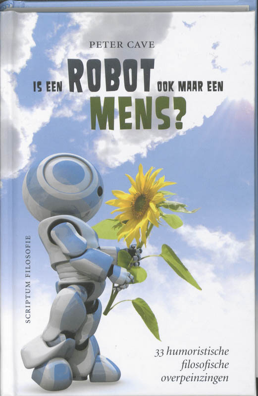 Is Een Robot Ook Maar Een Mens?