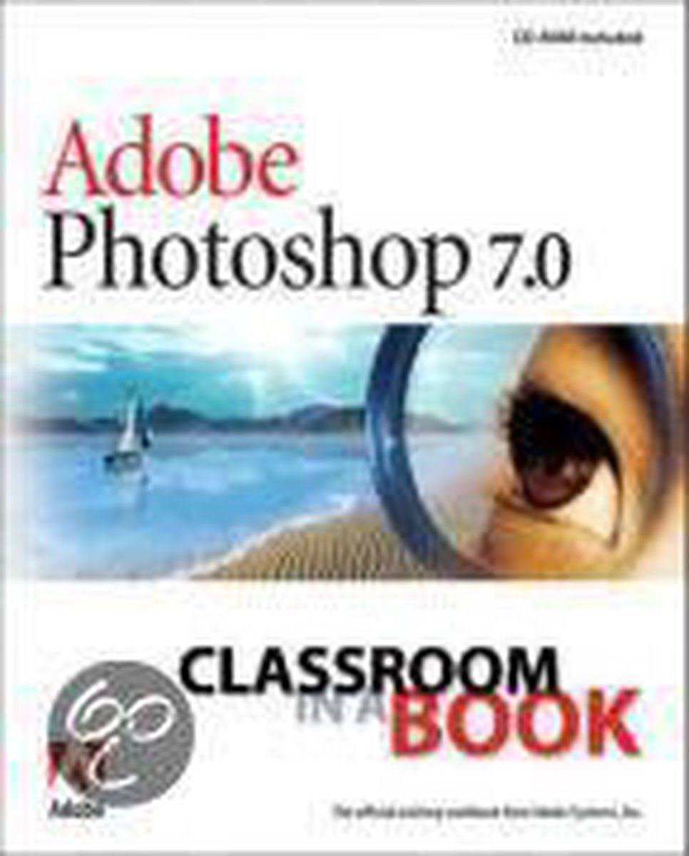 Adobe Photoshop 7.0 Classroom in a Book