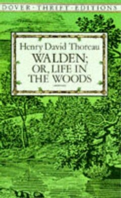 Walden: Or, Life in the Woods / Dover Thrift Editions