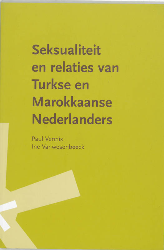 RNG-Studies 8 - Seksualiteit en relaties van Turkse en Marokkaanse Nederlanders.