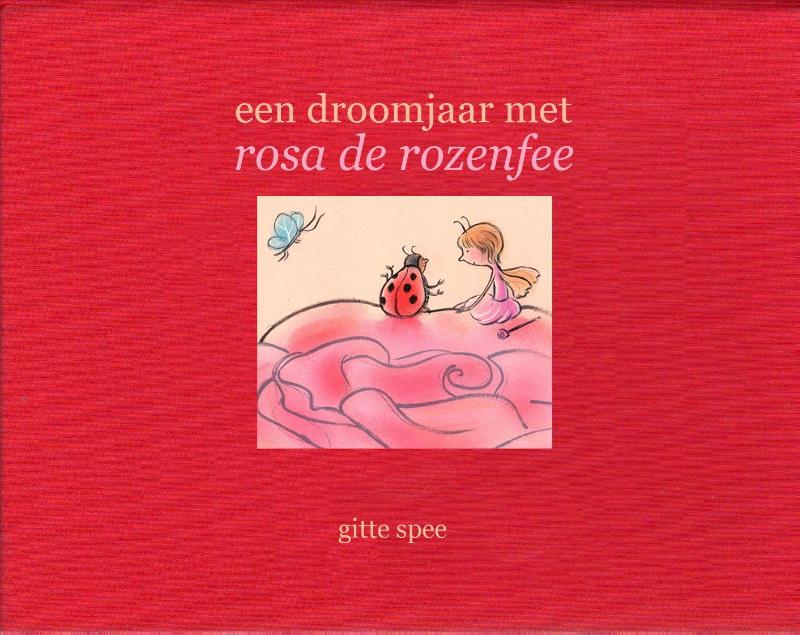 Een droom jaar met Rosa de rozenfee