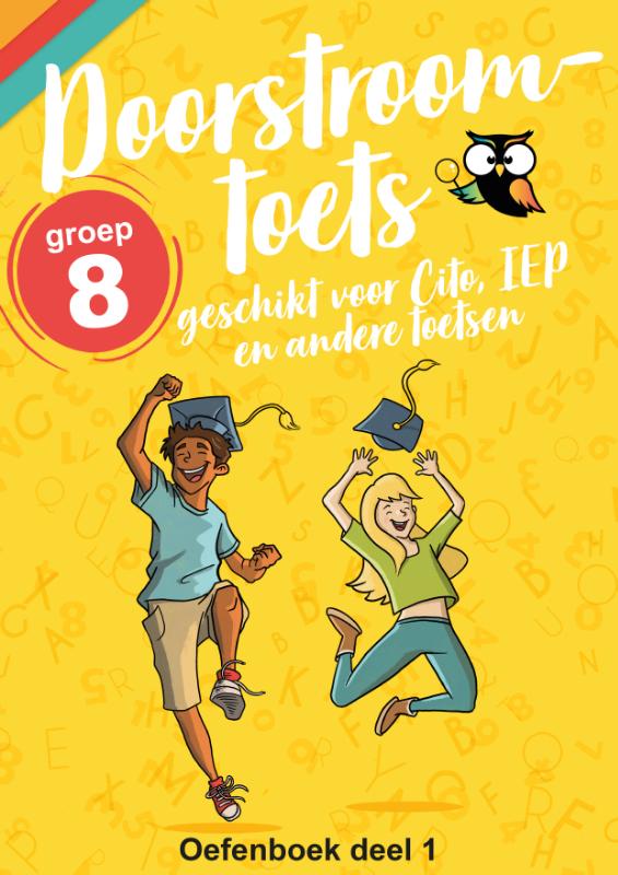 Doorstroomtoets / groep 8 Cito - IEP / Oefenboek 1 / wijzeroverdebasisschool.nl