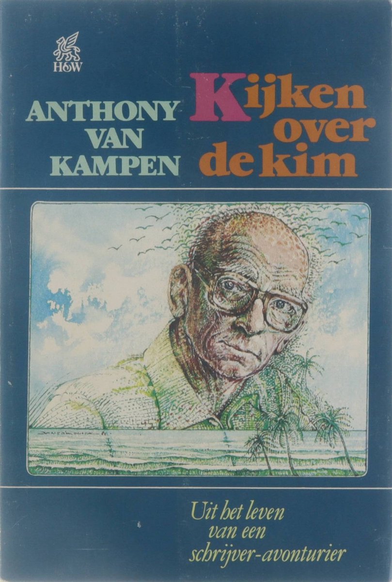 boekenbalie_9789026960345_cover Kijken over de kim - Uit het leven van een schrijver-avonturier
