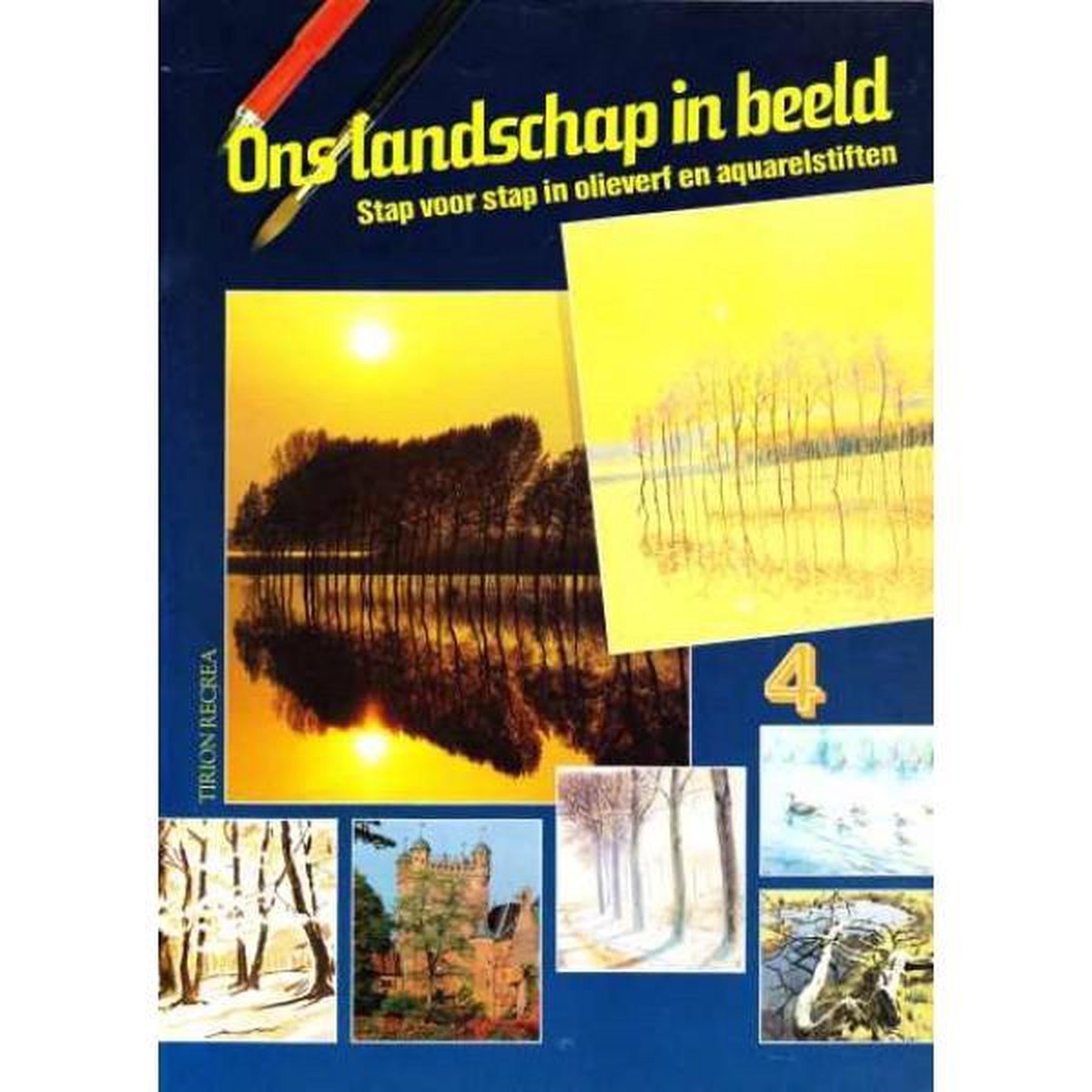 boekenbalie_9789051212143_cover Stap voor stap in olieverf en aquarelstiften / Tirion recrea