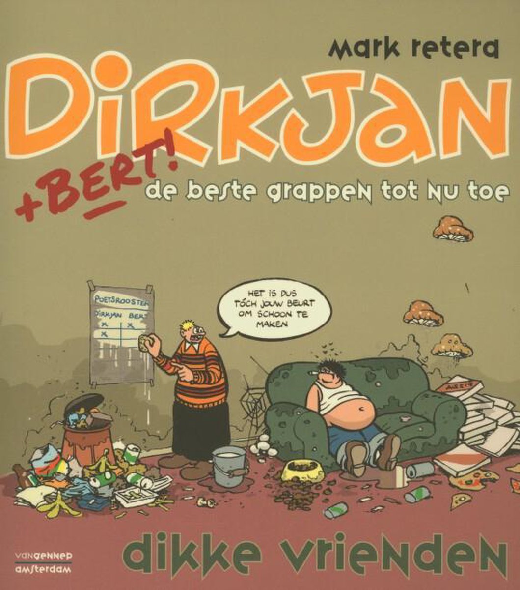 Dikke vrienden / Dirkjan + Bert!