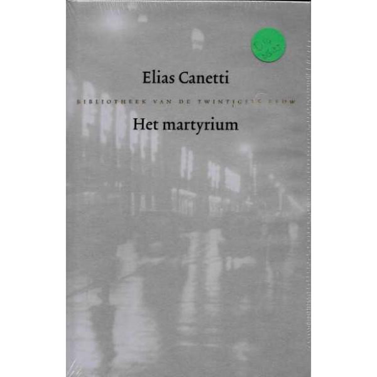 boekenbalie_9789051084481_cover Elias Canetti - Het martyrium