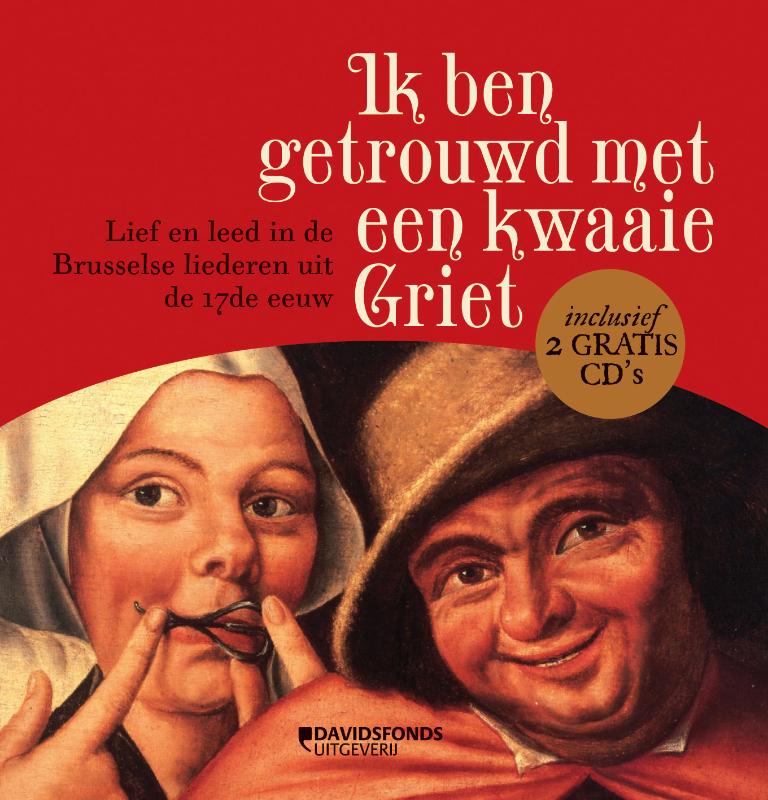 Ik ben getrouwd met een kwaaie Griet + 2 cd's